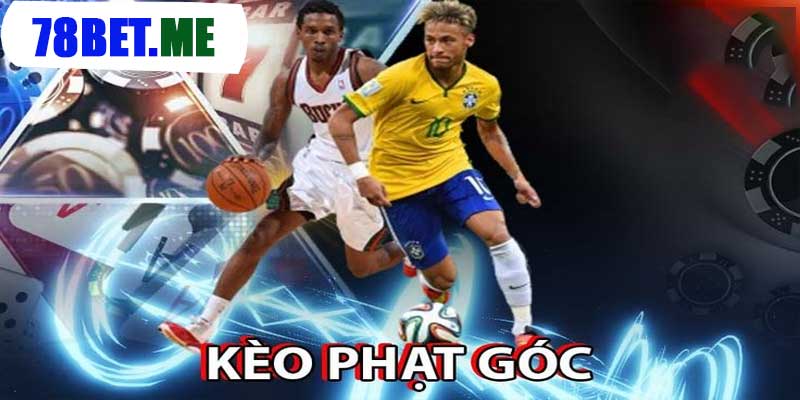 Khám Phá Kèo Phạt Góc tại 78BET - Cá Cược Đầy Hấp Dẫn