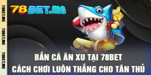 78BET - Link Nhà Cái 78BET.COM Uy Tín Mới Nhất 2026